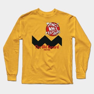 Dance Hall Crashers The Old Records Long Sleeve T-Shirt